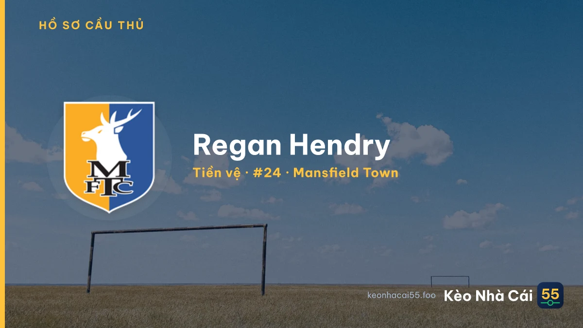 Regan Hendry — Mansfield Town