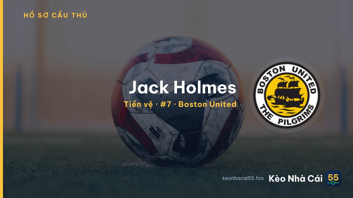 Jack Holmes — Boston United