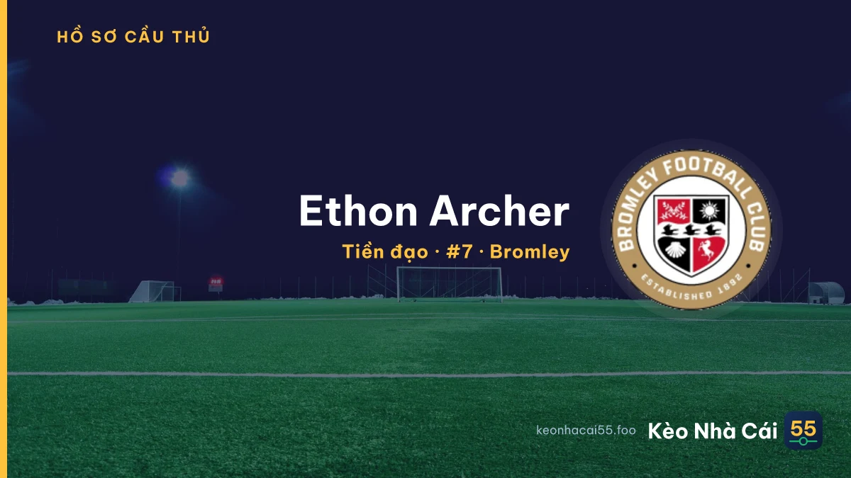 Ethon Archer — Bromley