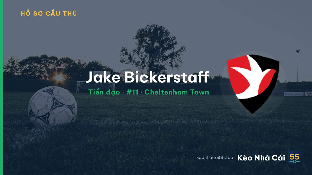 Jake Bickerstaff — Cheltenham Town
