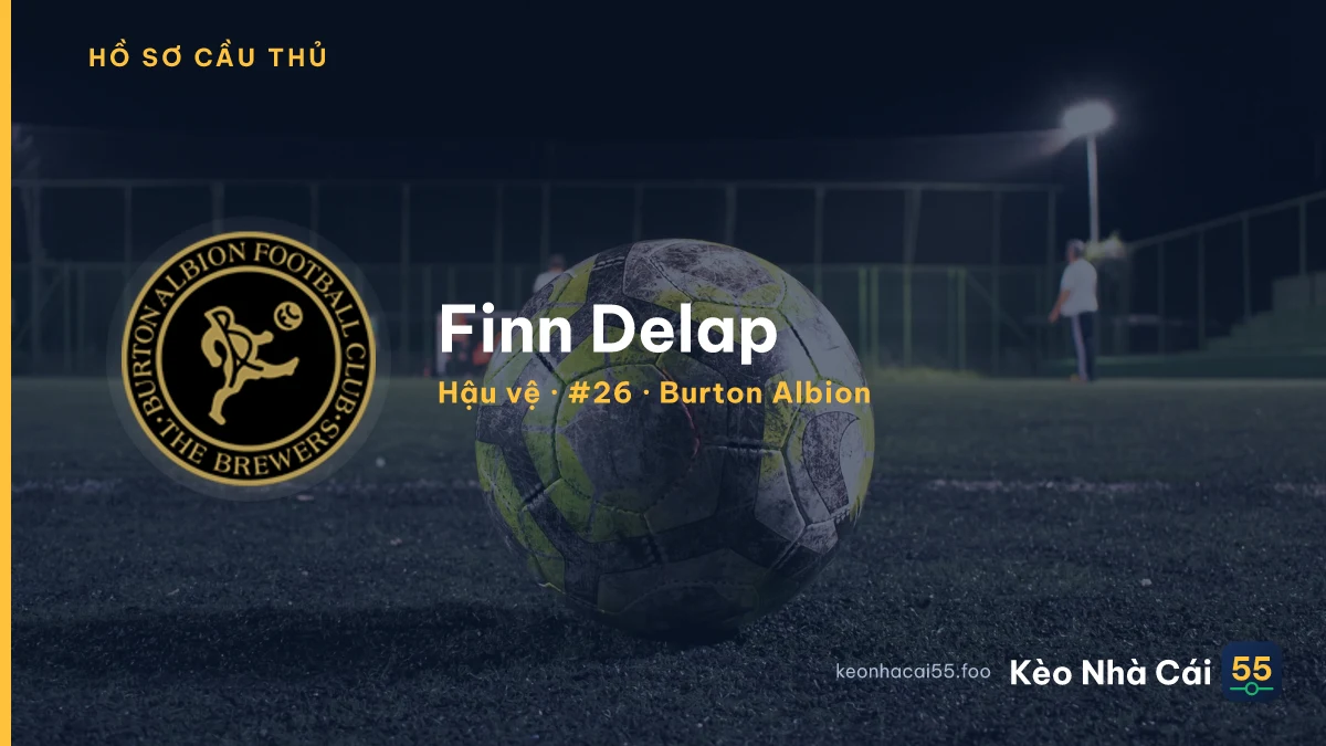 Finn Delap — Burton Albion