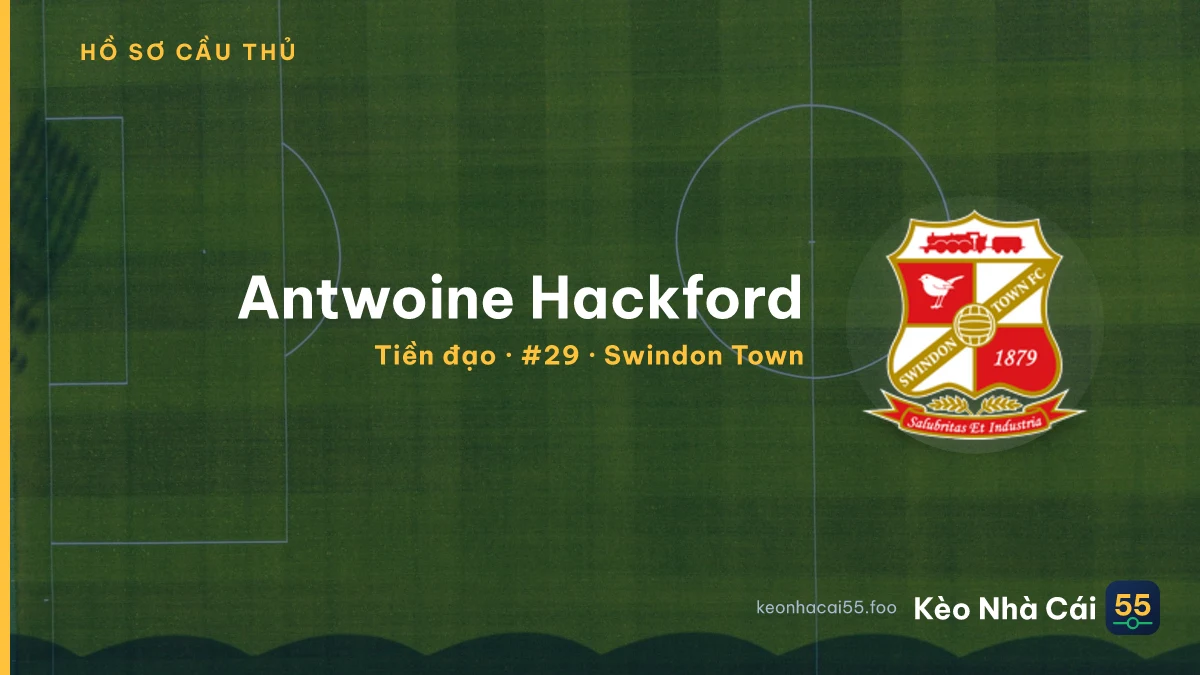 Antwoine Hackford — Swindon Town