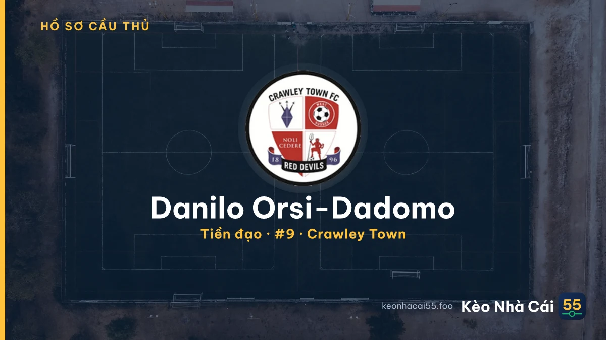 Danilo Orsi-Dadomo — Crawley Town