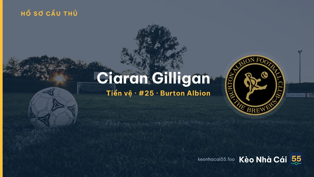 Ciaran Gilligan — Burton Albion