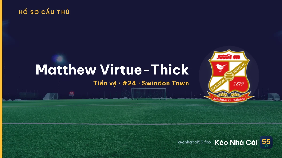 Matthew Virtue-Thick — Swindon Town