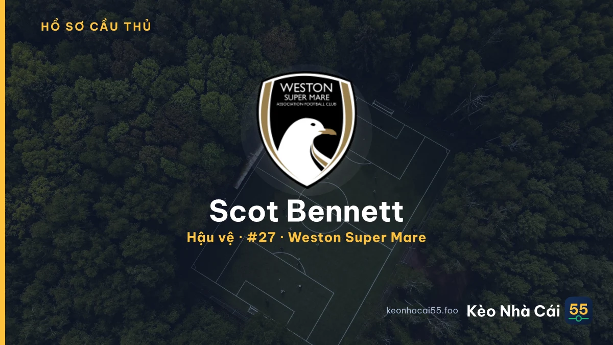 Scot Bennett — Weston Super Mare
