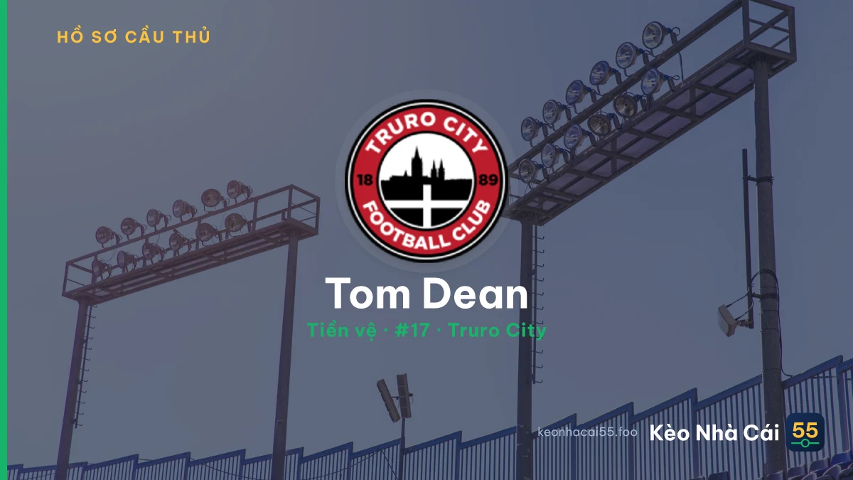 Tom Dean — Truro City