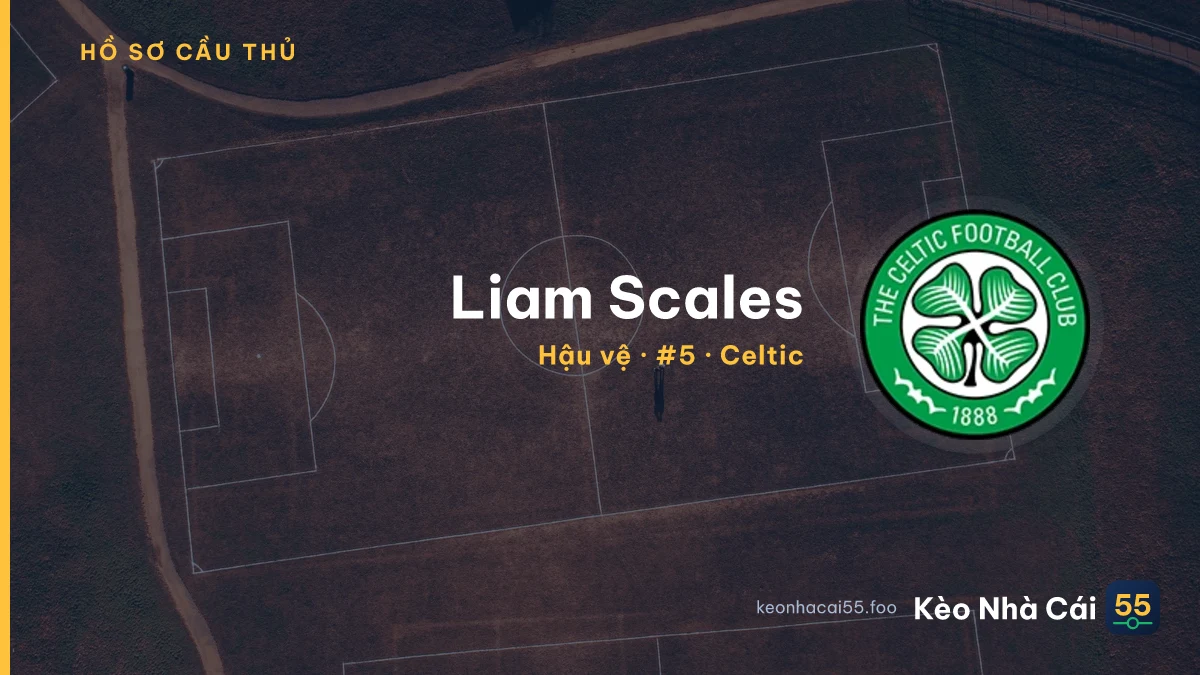 Liam Scales — Celtic