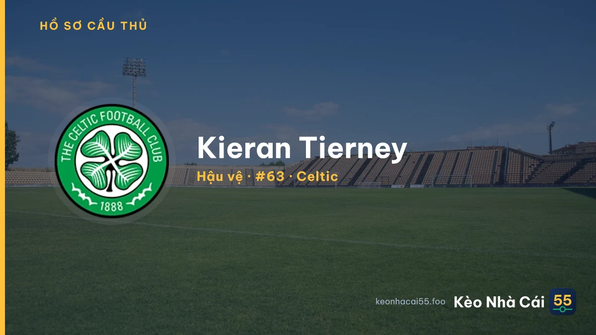 Kieran Tierney — Celtic