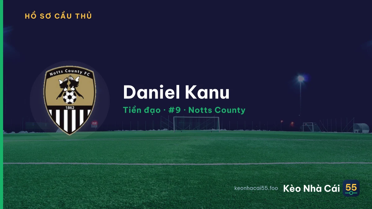 Daniel Kanu — Notts County