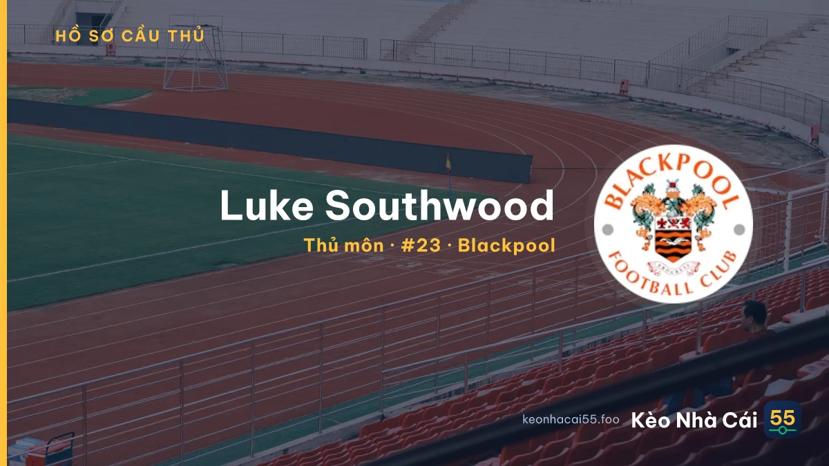 Luke Southwood — Blackpool