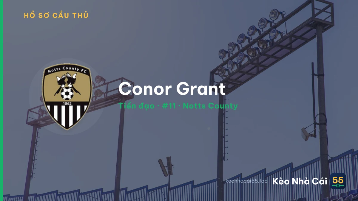 Conor Grant — Notts County