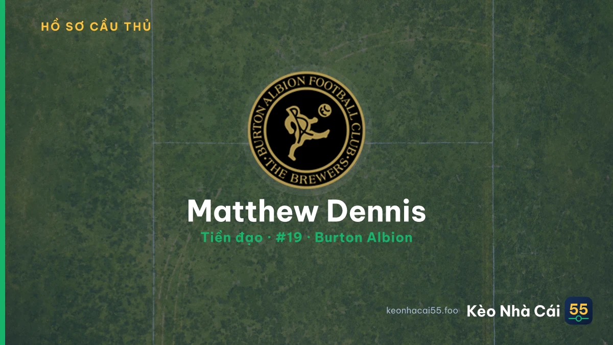 Matthew Dennis — Burton Albion