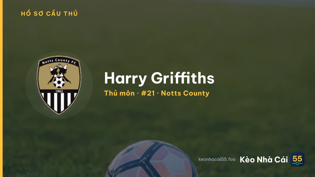 Harry Griffiths — Notts County
