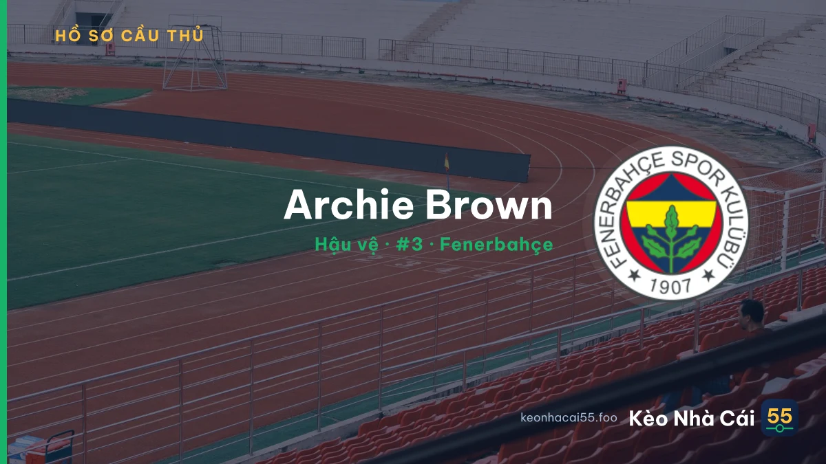 Archie Brown — Fenerbahçe