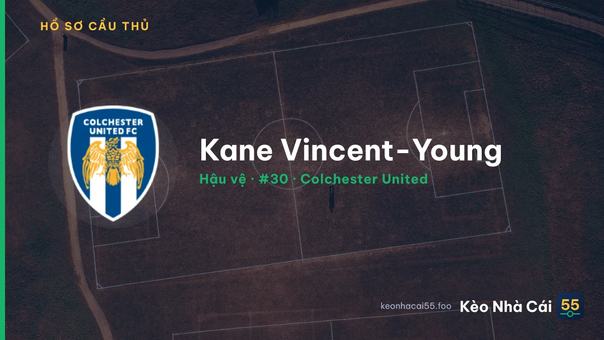 Kane Vincent-Young — Colchester United