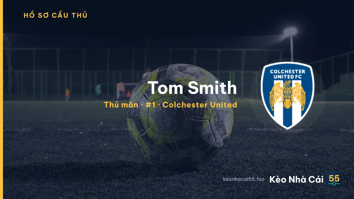 Tom Smith — Colchester United