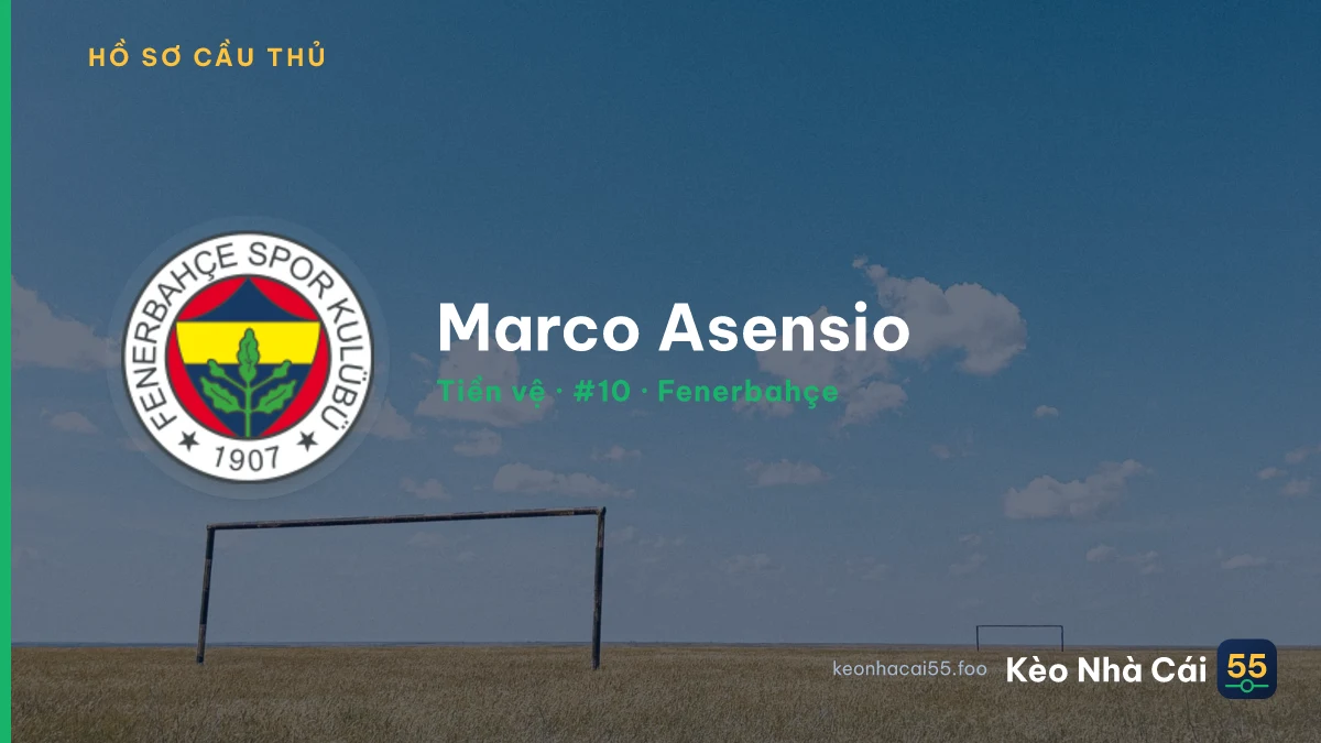 Marco Asensio — Fenerbahçe