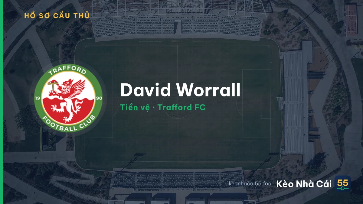 David Worrall — Trafford FC