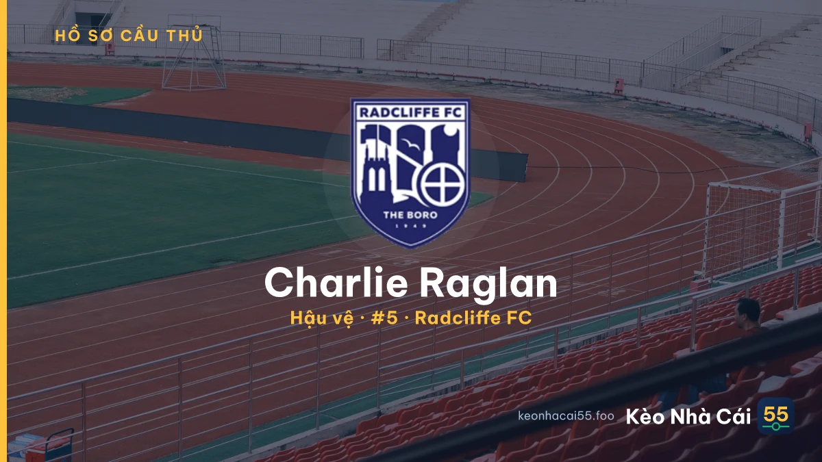 Charlie Raglan — Radcliffe FC