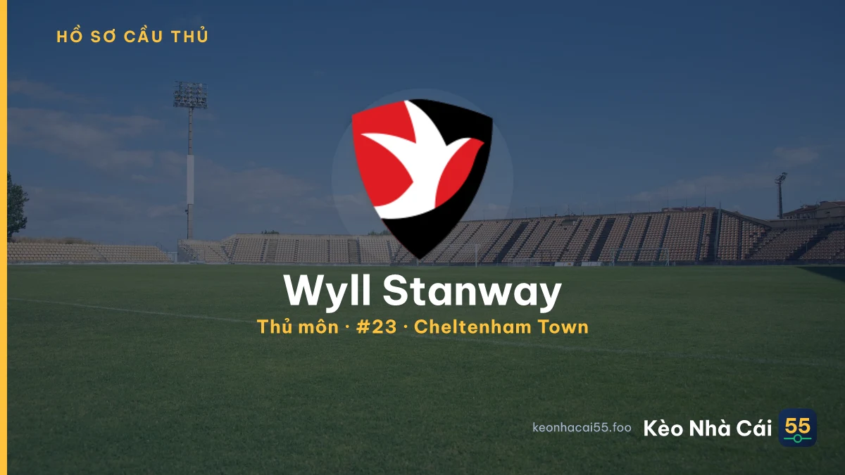 Wyll Stanway — Cheltenham Town