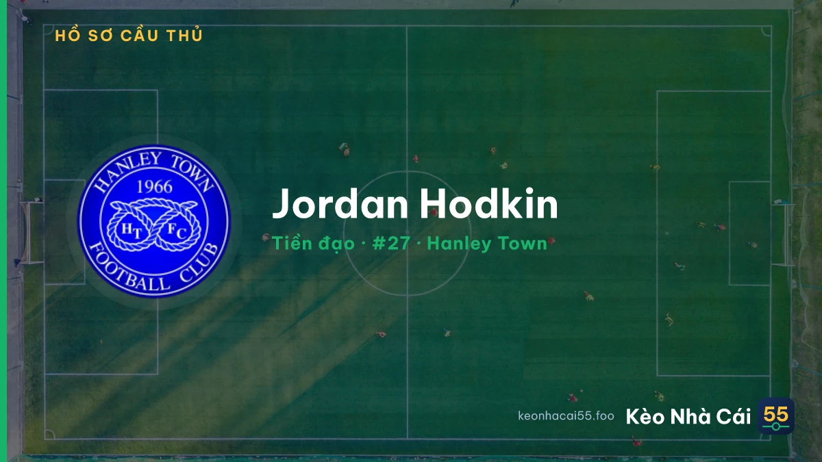 Jordan Hodkin — Hanley Town