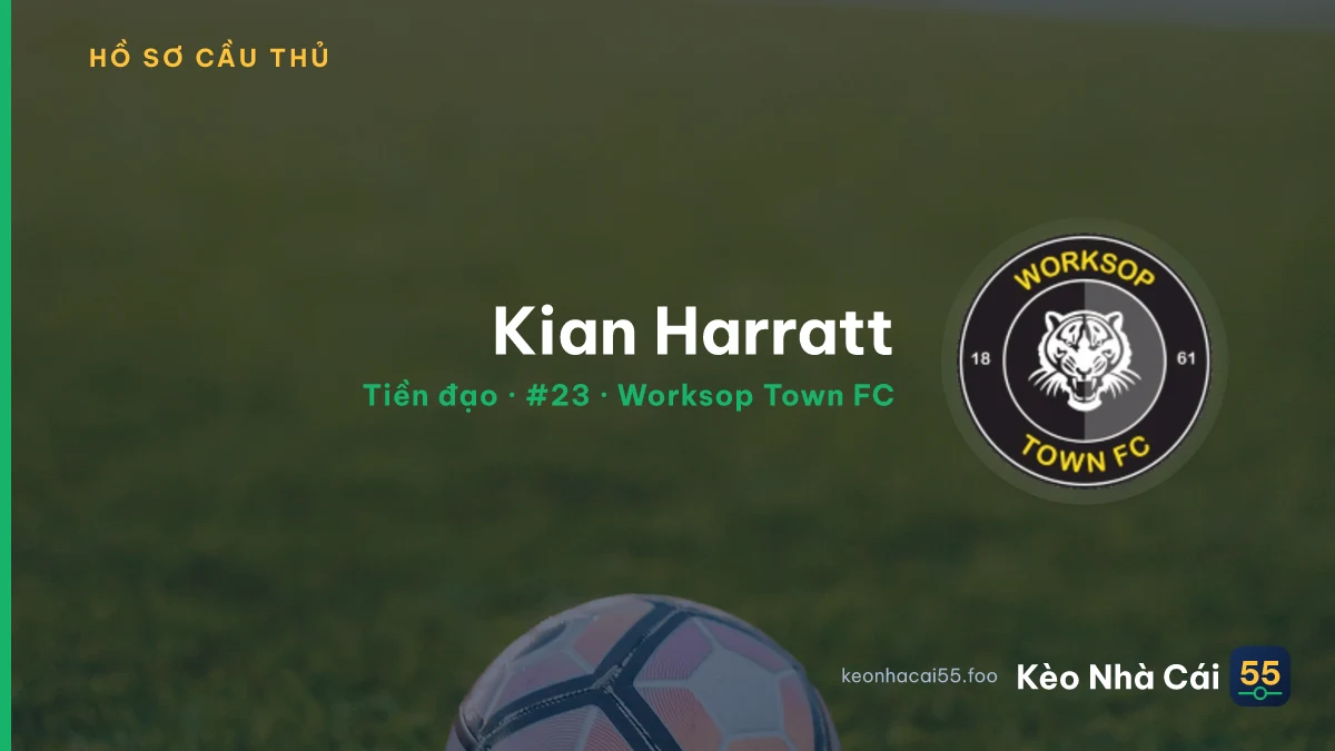 Kian Harratt — Worksop Town FC