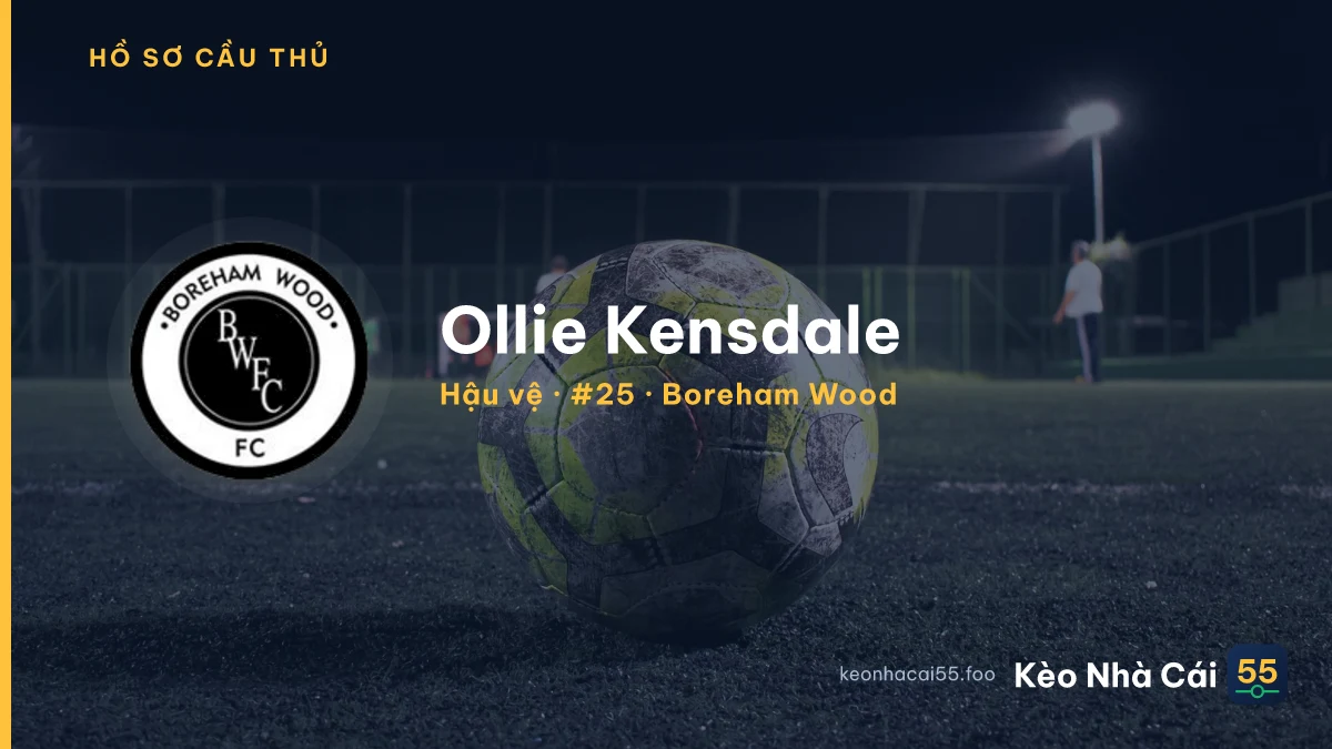 Ollie Kensdale — Boreham Wood