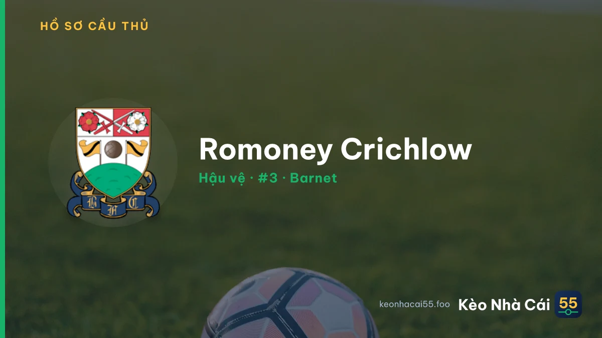 Romoney Crichlow — Barnet
