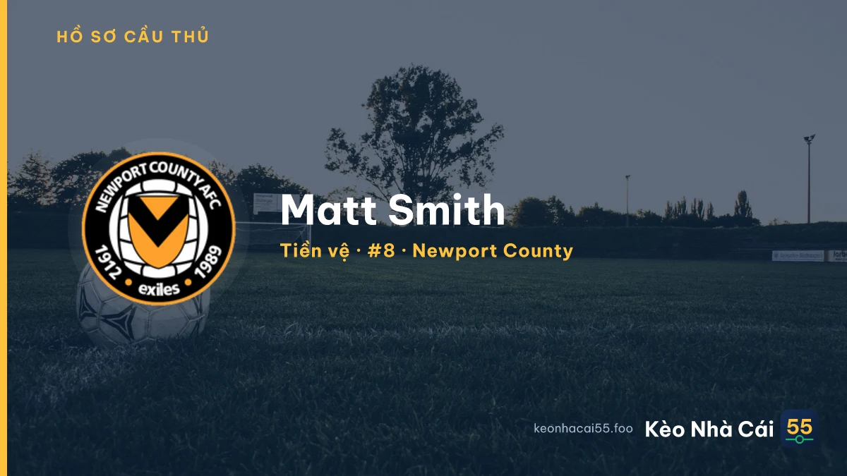 Matt Smith — Newport County