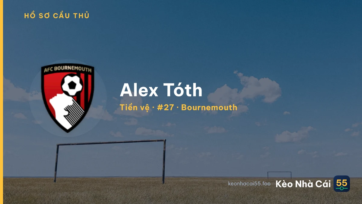 Alex Tóth — Bournemouth