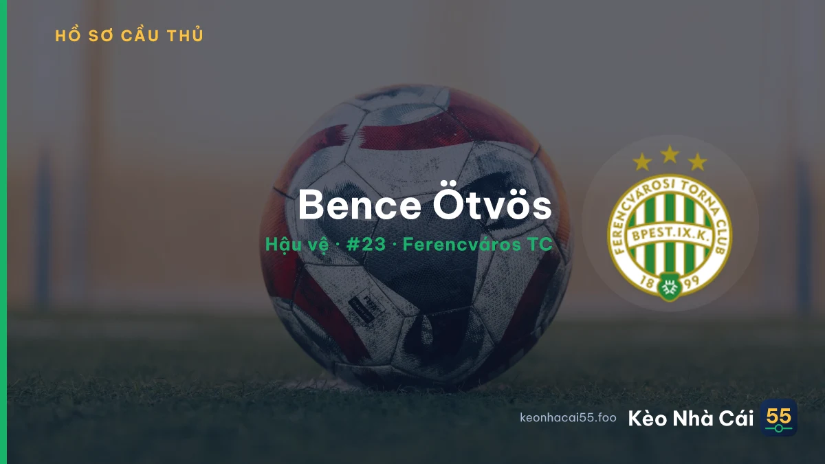 Bence Ötvös — Ferencváros TC
