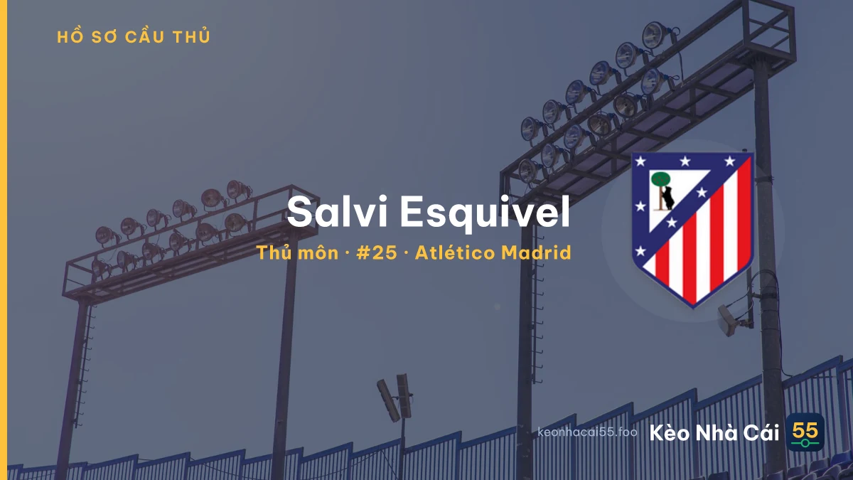 Salvi Esquivel — Atlético Madrid