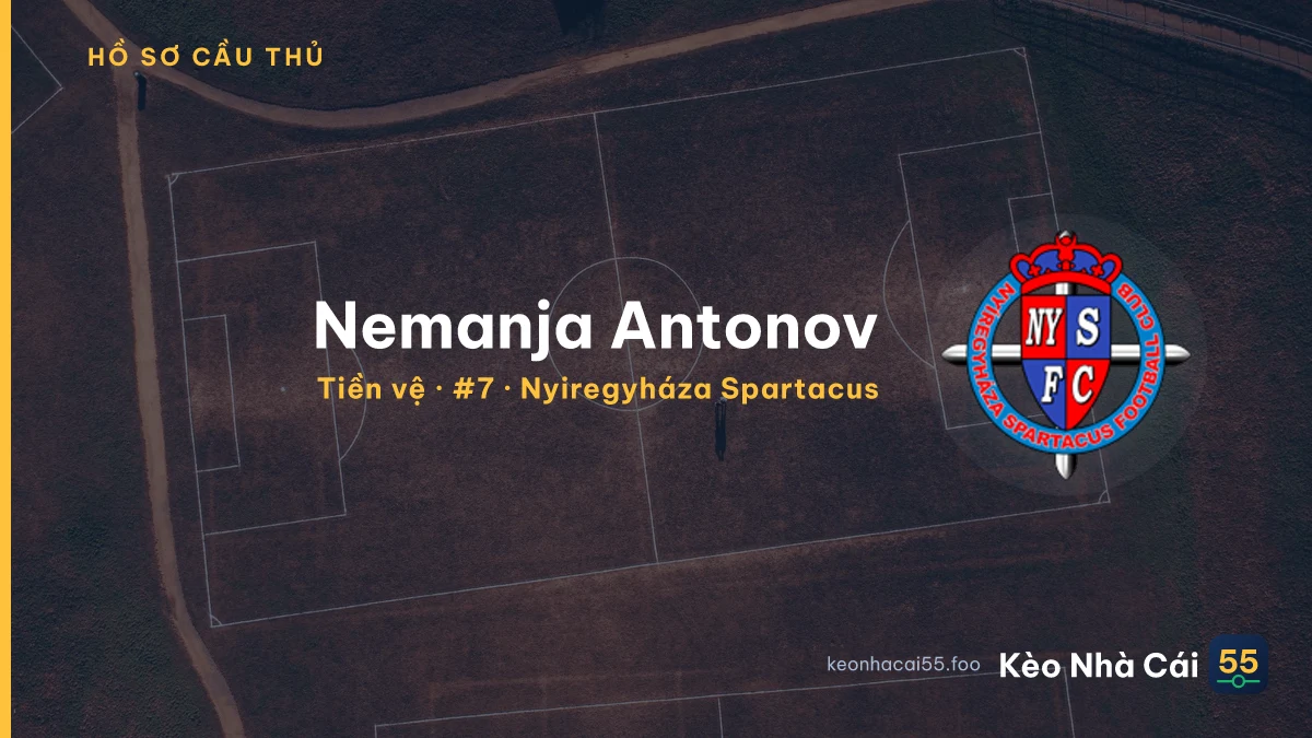 Nemanja Antonov — Nyiregyháza Spartacus