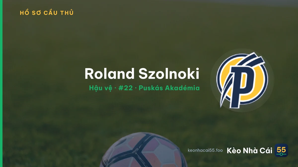 Roland Szolnoki — Puskás Akadémia