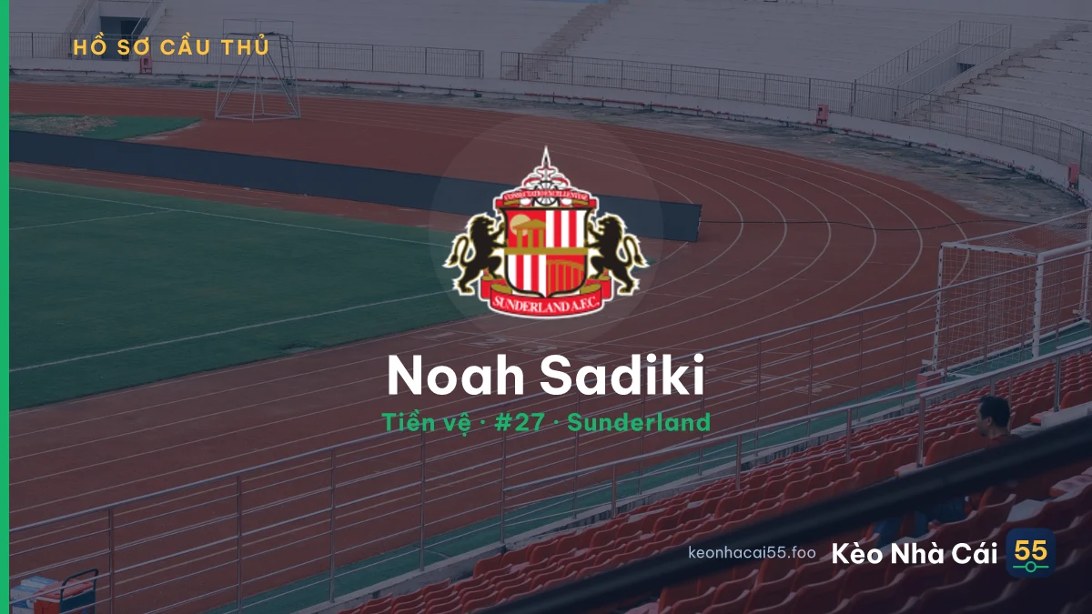Noah Sadiki — Sunderland