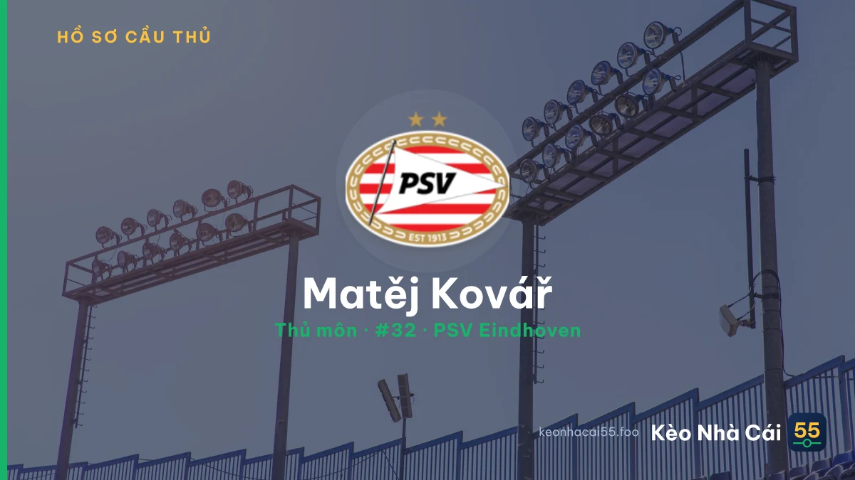 Matěj Kovář — PSV Eindhoven