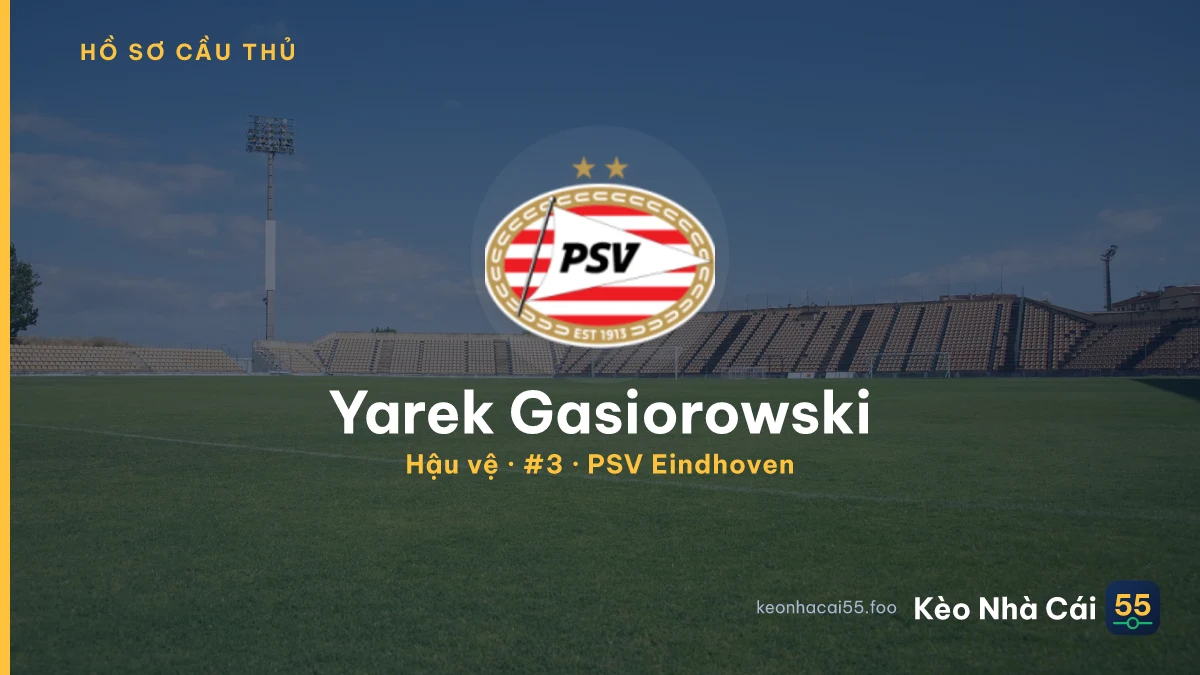 Yarek Gasiorowski — PSV Eindhoven