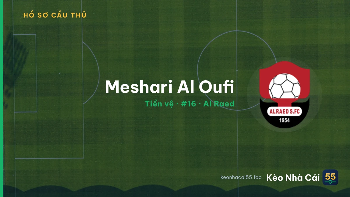 Meshari Al Oufi — Al Raed