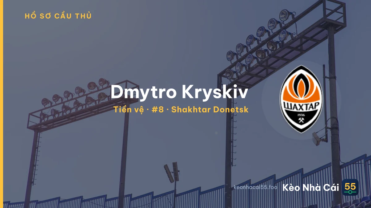 Dmytro Kryskiv — Shakhtar Donetsk