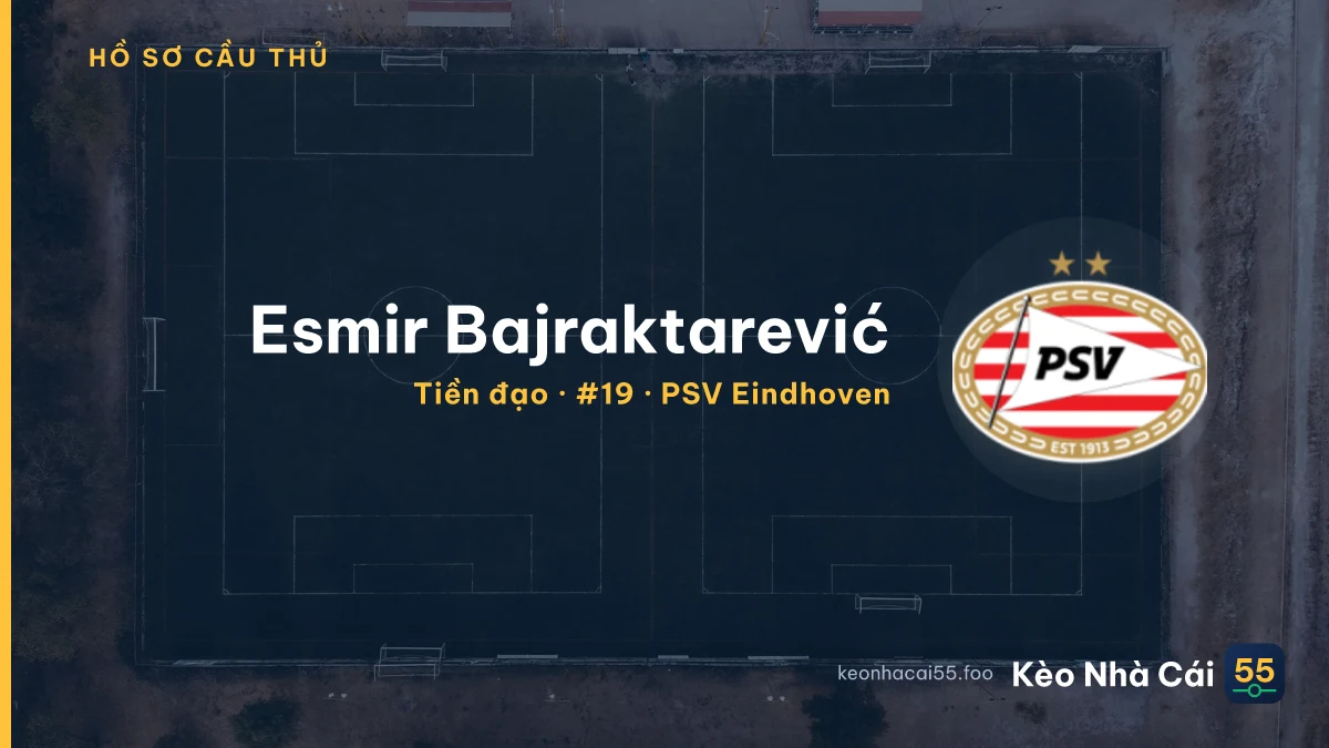 Esmir Bajraktarević — PSV Eindhoven