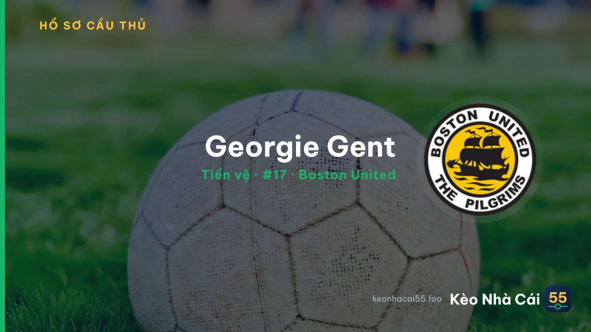 Georgie Gent — Boston United