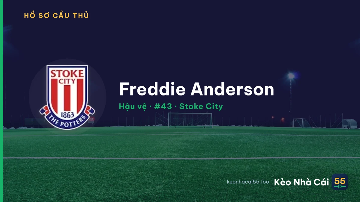 Freddie Anderson — Stoke City