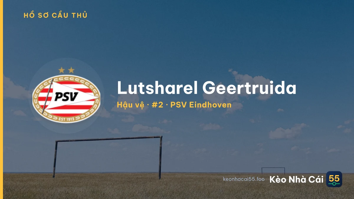 Lutsharel Geertruida — PSV Eindhoven