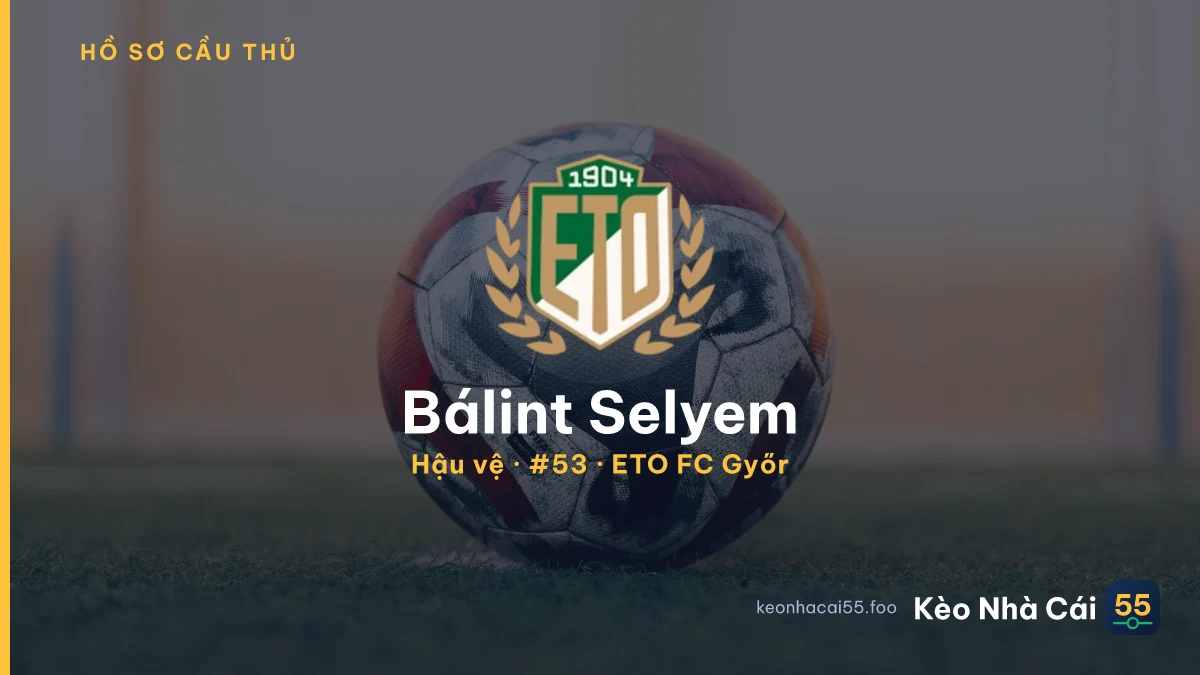 Bálint Selyem — ETO FC Győr