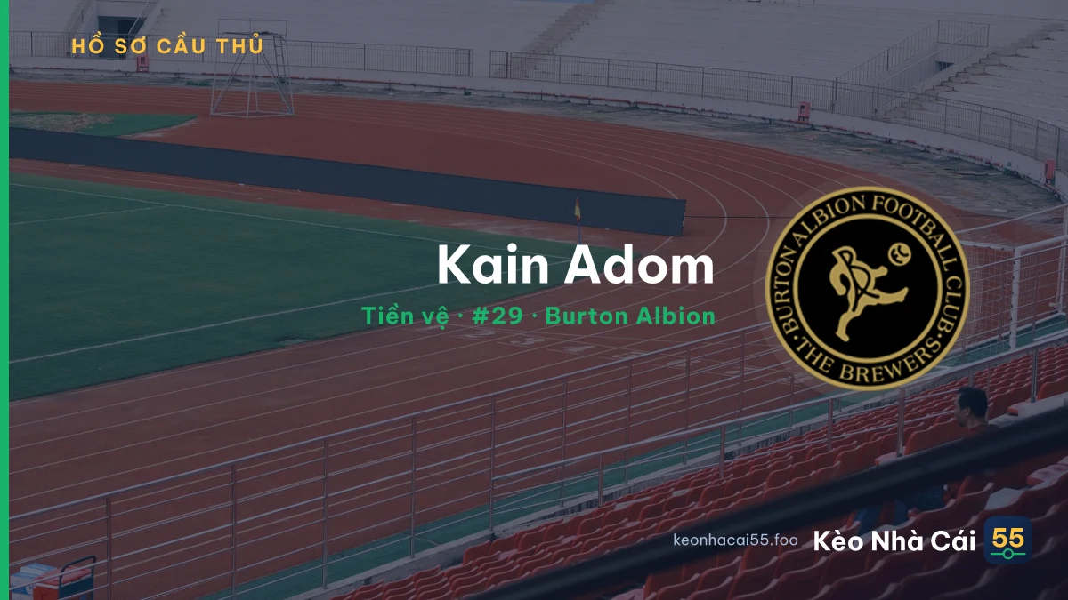 Kain Adom — Burton Albion