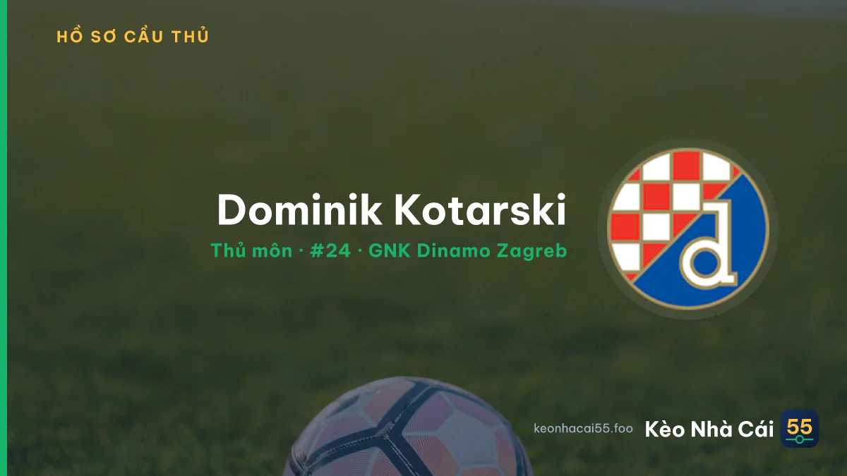 Dominik Kotarski — GNK Dinamo Zagreb