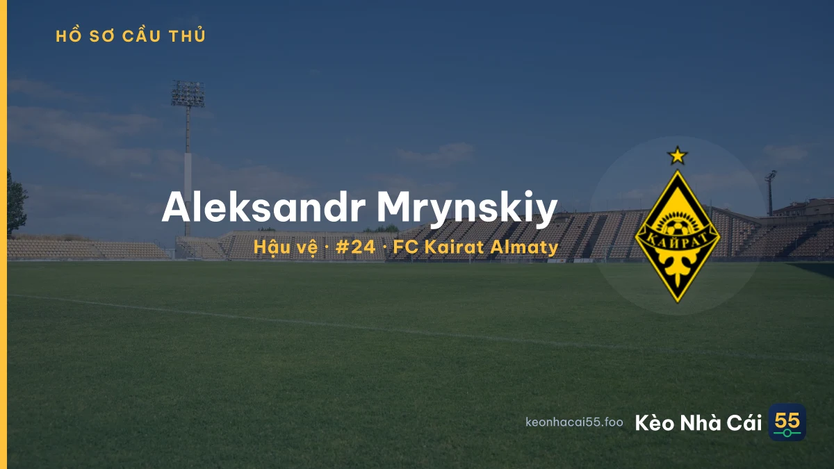 Aleksandr Mrynskiy — FC Kairat Almaty