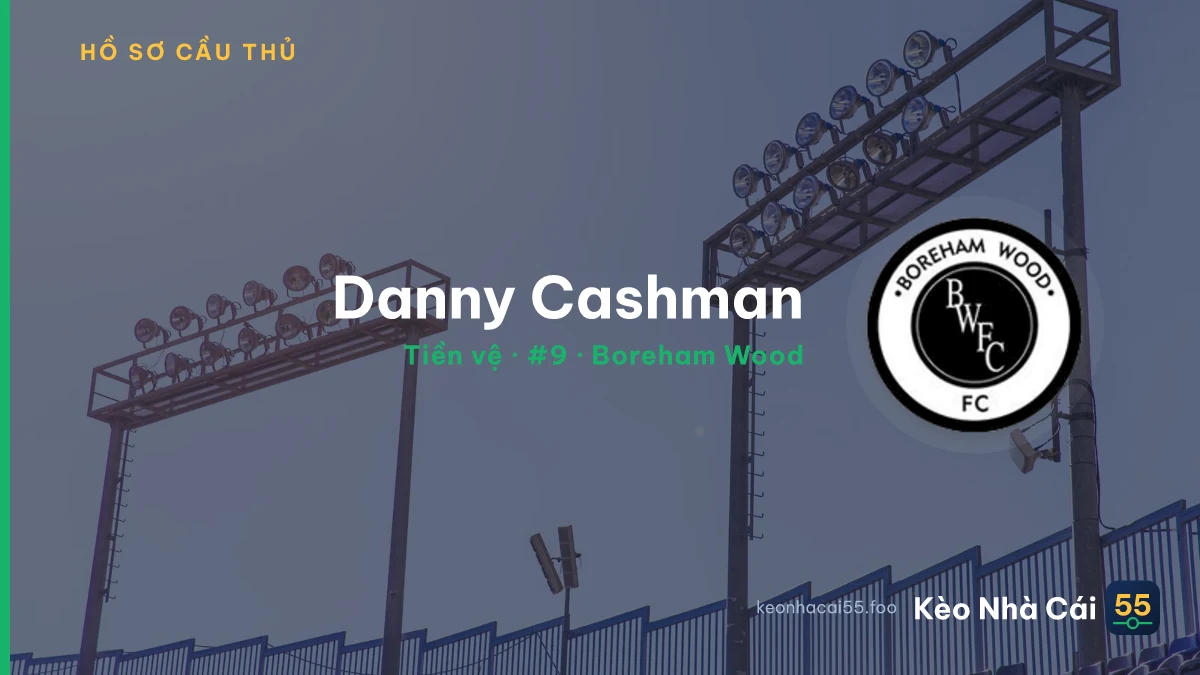 Danny Cashman — Boreham Wood