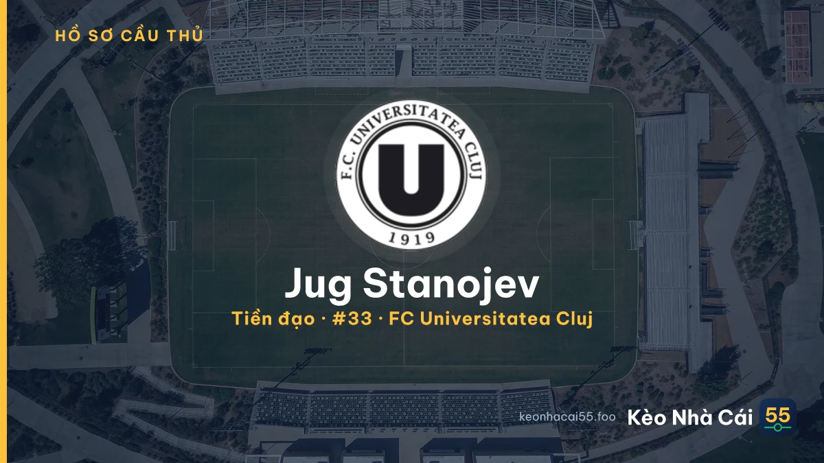 Jug Stanojev — FC Universitatea Cluj